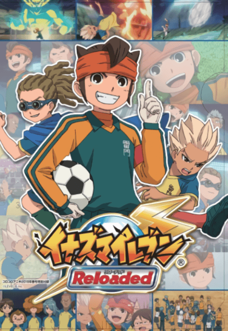 Anime poster: Inazuma Eleven: Reloaded - Reformation of Soccer