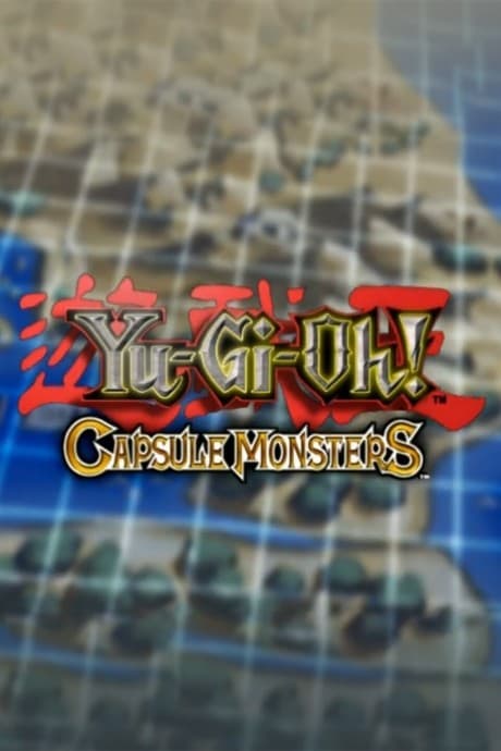Постер аніме Yu-Gi-Oh! Capsule Monsters