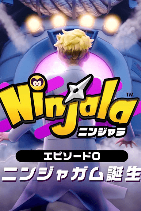 Anime poster: Ninjala Episode 0: Ninja-Gum is Born