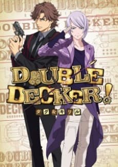 Постер аніме DOUBLE DECKER! DOUG & KIRILL EX